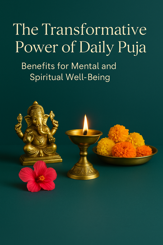 The Transformative Power of Daily Puja: Benefits for Mental and Spiritual Well-Being